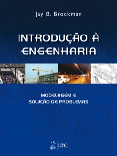 Continuar lendo: Introdução à Engenharia - Modelagem e Solução de Problemas