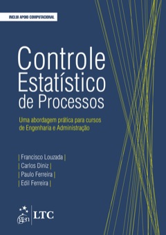 Continuar lendo: Controle Estatístico de Processos - Uma Abordagem Prática para Cursos de Engenharia e Administração