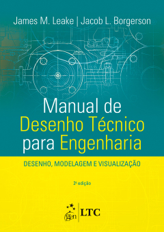 Continuar lendo: Manual de Desenho Técnico para Engenharia: Desenho, Modelagem e Visualização