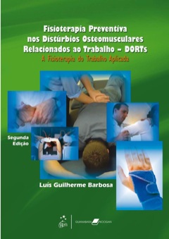 Continuar lendo: Fisioterapia Preventiva nos Distúrbios Osteomusculares Relacionados ao Trabalho Dorts, 2ª edição