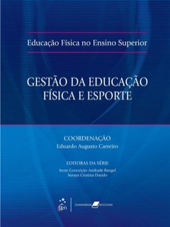 Continuar lendo: Educação Física no Ensino Superior - Gestão da Educação Física e Esporte