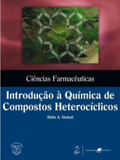 Continuar lendo: Ciências Farmacêuticas - Introdução à Química de Compostos Heterocíclicos