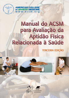 Continuar lendo: Manual do ACSM para Avaliação da Aptidão Física Relacionada à Saúde, 3ª edição