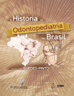 Continuar lendo: A História do Ensino da Odontopediatria no Brasil