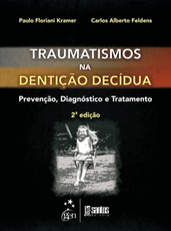 Continuar lendo: Traumatismo na Dentição Decídua - Prevenção, Diagnóstico e Tratamento, 2ª edição