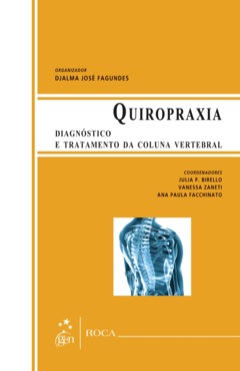 Continuar lendo: Quiropraxia - Diagnóstico e Tratamento da Coluna Vertebral