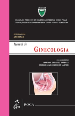 Continuar lendo: Ginecologia - Manual do Residente da Escola Paulista de Medicina/Univ.Fed. de São Paulo