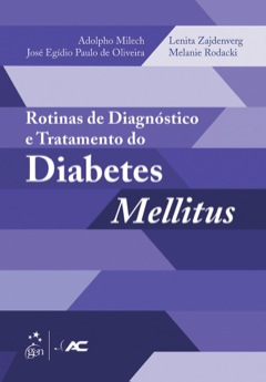 Continuar lendo: Rotinas de Diagnóstico e Tratamento do Diabetes Mellitus