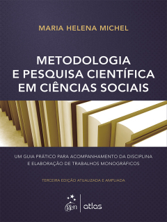 Continuar lendo: Metodologia e Pesquisa Científica em Ciências Sociais, 3ª edição