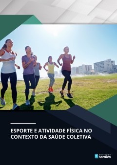 Continuar lendo: Esporte e atividade física no contexto da saúde coletiva