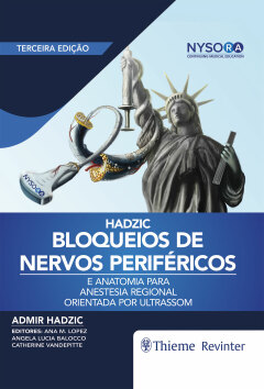 Continuar lendo: Bloqueios de Nervos Periféricos e Anatomia para Anestesia Regional Orientada por Ultrassom