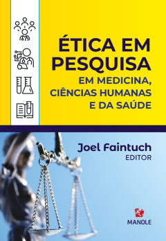 Continuar lendo: Ética em pesquisa: em medicina, ciências humanas e da saúde