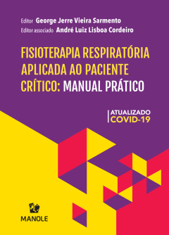 Continuar lendo: Fisioterapia respiratória aplicada ao paciente crítico: manual prático