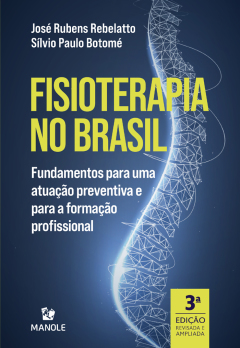 Continuar lendo: Fisioterapia no Brasil: Fundamentos para uma atuação preventiva e para a formação profissional