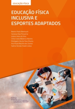 Continuar lendo: Educação Física Inclusiva e Esportes Adaptados