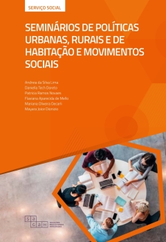 Continuar lendo: Seminários de Políticas Urbanas, Rurais e de Habitação e Movimentos Sociais