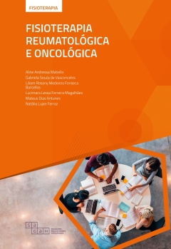 Continuar lendo: Fisioterapia Reumatológica e Oncológica