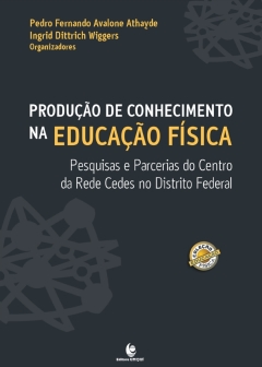 Continuar lendo: Produção de Conhecimento na Educação Física: Pesquisas e Parcerias