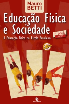 Continuar lendo: Educação física e Sociedade: A educação Físa na escola Brasileira