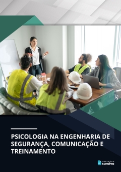 Continuar lendo: Psicologia na engenharia de segurança, comunicação e treinamento