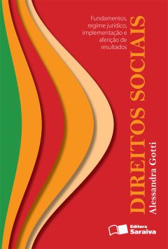 Continuar lendo: Direitos sociais: fundamentos, regime jurídico, implementação e aferição de resultados