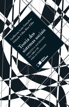 Continuar lendo: Teoria dos sistemas sociais : direito e sociedade na obra de Niklas Luhmann, 1ª edição