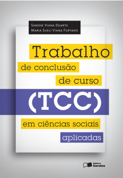 Continuar lendo: Trabalho de conclusão de curso (TCC) em ciências sociais aplicadas