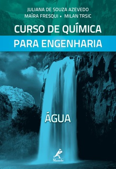 Continuar lendo: Curso de Química para Engenharia, Volume III: Água