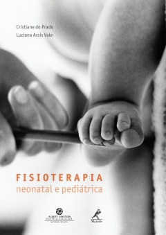 Continuar lendo: Fisioterapia Neonatal e Pediátrica