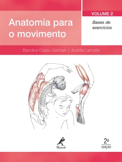 Continuar lendo: Anatomia para o Movimento, Volume 2: Bases de Exercícios