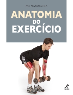 Continuar lendo: Anatomia do Exercício