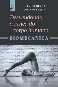 Continuar lendo: Desvendando a Física do Corpo Humano: Biomecânica