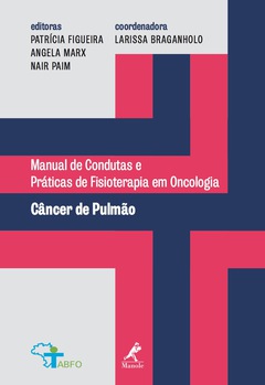 Continuar lendo: Manual de Condutas e Práticas de Fisioterapia em Oncologia: Câncer de Pulmão