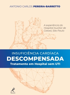 Continuar lendo: Insuficiência cardíaca descompensada: tratamento em hospital sem UTI