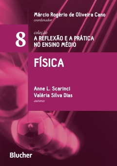 Continuar lendo: Física Coleção A reflexão e a prática no Ensino Médio