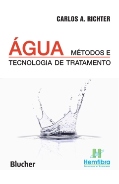 Continuar lendo: Água: Métodos e Tecnologia de Tratamento