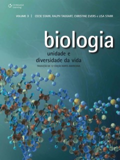 Continuar lendo: Biologia - Unidade e diversidade da vida - Vol. 3 - Tradução da 12ª ed. Norte-americana