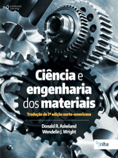 Continuar lendo: Ciência e Engenharia dos materiais  Tradução da 3ª edição norte-americana