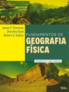 Continuar lendo: Fundamentos de geografia física: Tradução da 1ª edição norte-americana