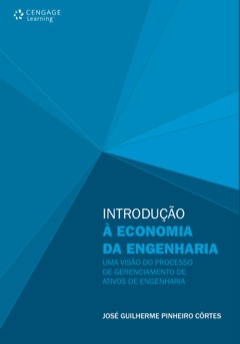 Continuar lendo: Introdução à Economia da Engenharia: Uma visão do processo de gerenciamento de ativos de engenharia