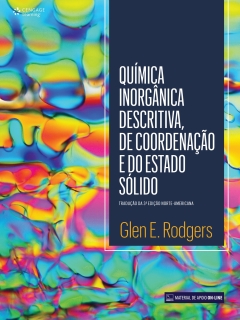 Continuar lendo: Química inorgânica descritiva, de coordenação e de estado sólido – Tradução da 3ª edição norte-americana