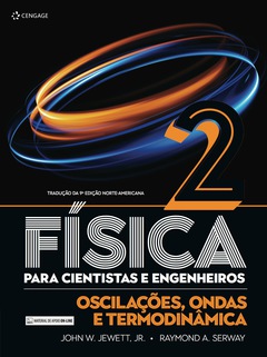 Continuar lendo: Física para Cientistas e Engenheiros - Volume 2 - Oscilações; Ondas e Termodinâmica - Tradução da 9ª edição norte-americana