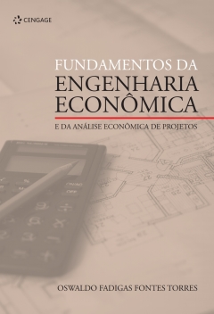 Continuar lendo: Fundamentos da engenharia econômica e da análise econômica de projetos