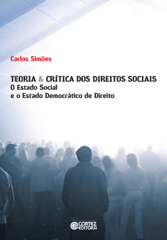 Continuar lendo: Teoria & crítica dos direito sociais: o estado social e o estado democrático de direito