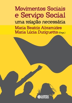 Continuar lendo: Movimentos sociais e Serviço Social: uma relação necessária, 1ª edição
