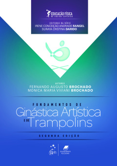 Continuar lendo: Educação Física no Ensino Superior - Fundamentos da Ginástica Artística e de Trampolins