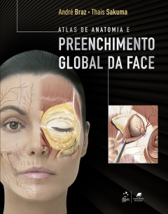 Continuar lendo: Atlas de Anatomia e Preenchimento Global da Face