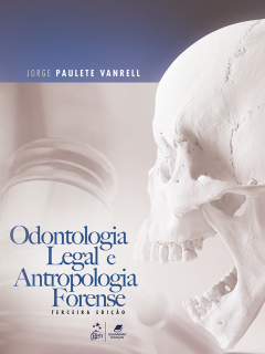 Continuar lendo: Odontologia Legal e Antropologia Forense, 3ª edição
