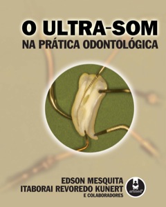 Continuar lendo: O ultra-som na prática odontológica