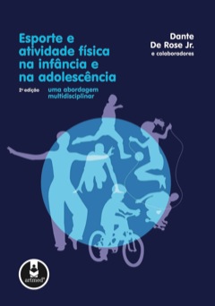 Continuar lendo: Esporte e atividade física na infância e na adolescência: uma abordagem multidisciplinar